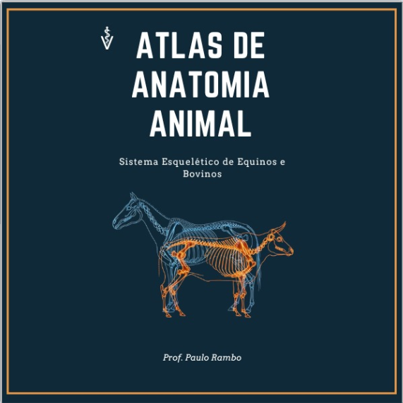 Capa do Atlas de Anatomia Animal - Sistema Esquelético de Equinos e Bovinos